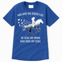 Horse Into The Forest I Go Horse Riding Funny Gift Tall T-Shirt