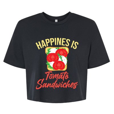 Happiness Is Tomato Sandwiches Sandwich Bella+Canvas Jersey Crop Tee