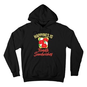 Happiness Is Tomato Sandwiches Sandwich Hoodie