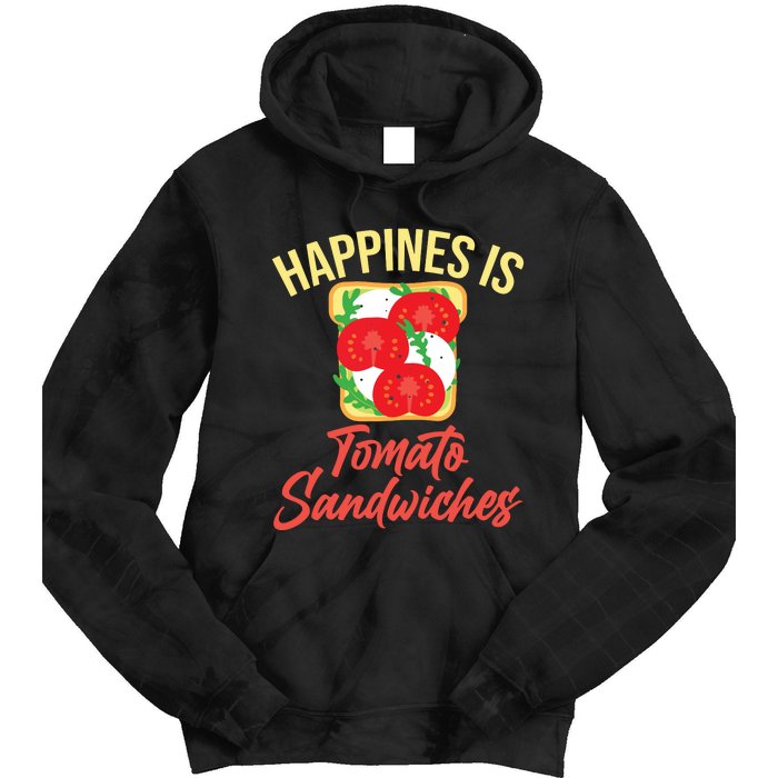 Happiness Is Tomato Sandwiches Sandwich Tie Dye Hoodie