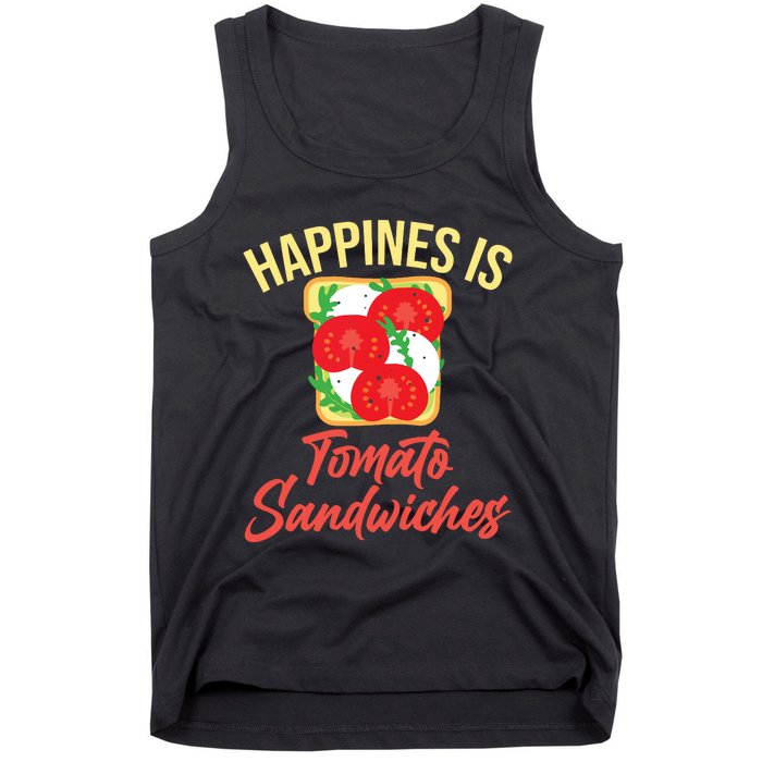 Happiness Is Tomato Sandwiches Sandwich Tank Top