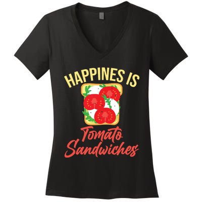 Happiness Is Tomato Sandwiches Sandwich Women's V-Neck T-Shirt