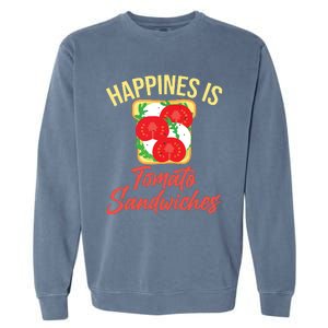 Happiness Is Tomato Sandwiches Sandwich Garment-Dyed Sweatshirt