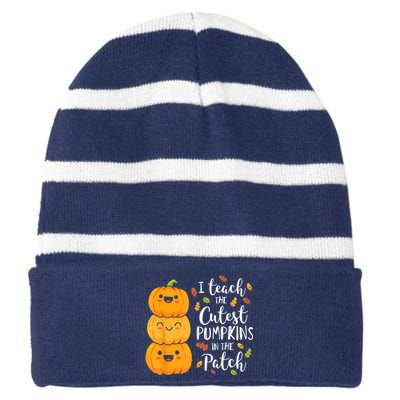 Halloween I Teach The Cutest Pumpkins In The Patch Striped Beanie with Solid Band