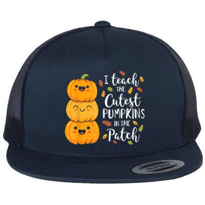 Halloween I Teach The Cutest Pumpkins In The Patch Flat Bill Trucker Hat