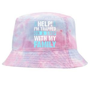 Help IM Trapped On A Ship With My Family Cruising Tie-Dyed Bucket Hat