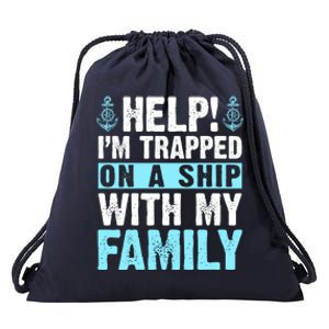 Help IM Trapped On A Ship With My Family Cruising Drawstring Bag