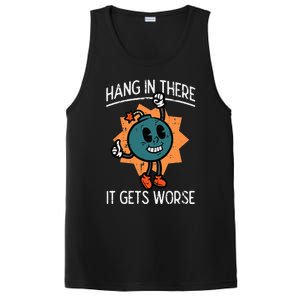 Hang In There It Gets Worse Bomb Funny Existential Dread PosiCharge Competitor Tank