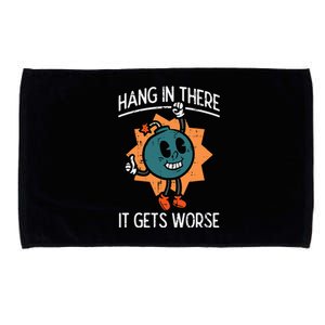 Hang In There It Gets Worse Bomb Funny Existential Dread Microfiber Hand Towel