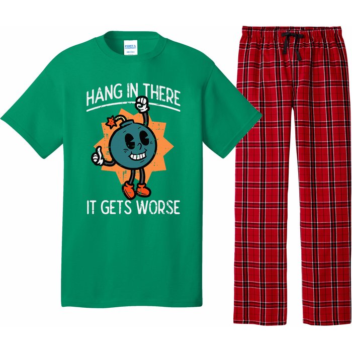 Hang In There It Gets Worse Bomb Funny Existential Dread Pajama Set