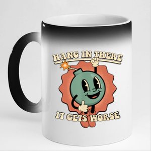 Hang In There It Gets Worse Retro Funny 11oz Black Color Changing Mug