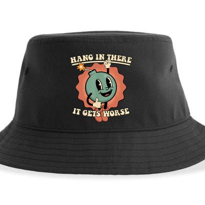 Hang In There It Gets Worse Retro Funny Sustainable Bucket Hat