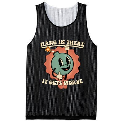 Hang In There It Gets Worse Retro Funny Mesh Reversible Basketball Jersey Tank