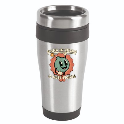 Hang In There It Gets Worse Retro Funny 16oz Travel Tumbler