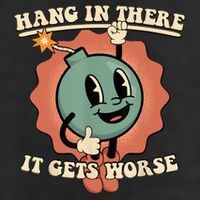Hang In There It Gets Worse Retro Funny 25L Jumbo Tote