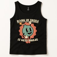 Hang In There It Gets Worse Retro Funny Tank Top