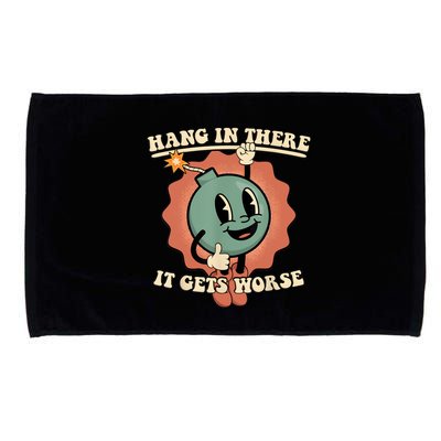 Hang In There It Gets Worse Retro Funny Microfiber Hand Towel