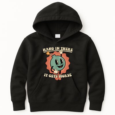 Hang In There It Gets Worse Retro Funny Kids Hoodie