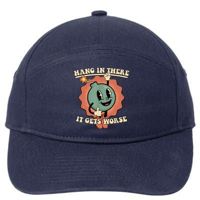 Hang In There It Gets Worse Retro Funny 7-Panel Snapback Hat