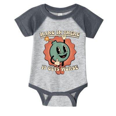 Hang In There It Gets Worse Retro Funny Infant Baby Jersey Bodysuit
