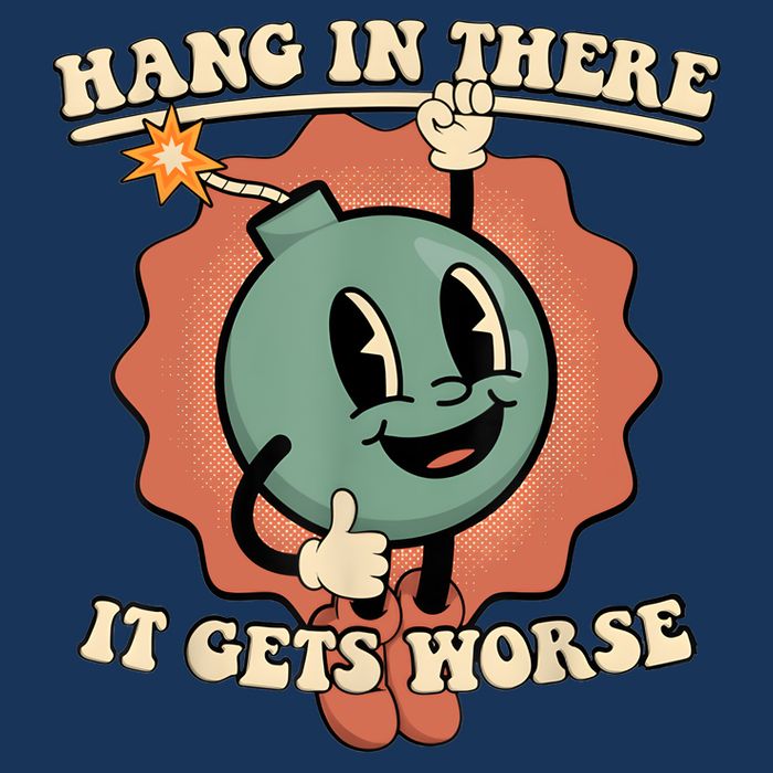 Hang In There It Gets Worse Retro Funny Infant Baby Jersey Bodysuit