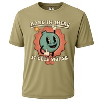 Hang In There It Gets Worse Retro Funny Performance Shirt
