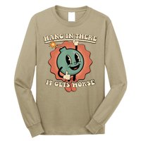 Hang In There It Gets Worse Retro Funny Long Sleeve Shirt