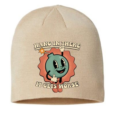 Hang In There It Gets Worse Retro Funny Sustainable Beanie