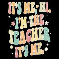 Hi Im The Teacher Its Me Funny Teacher Gift Tall Hoodie