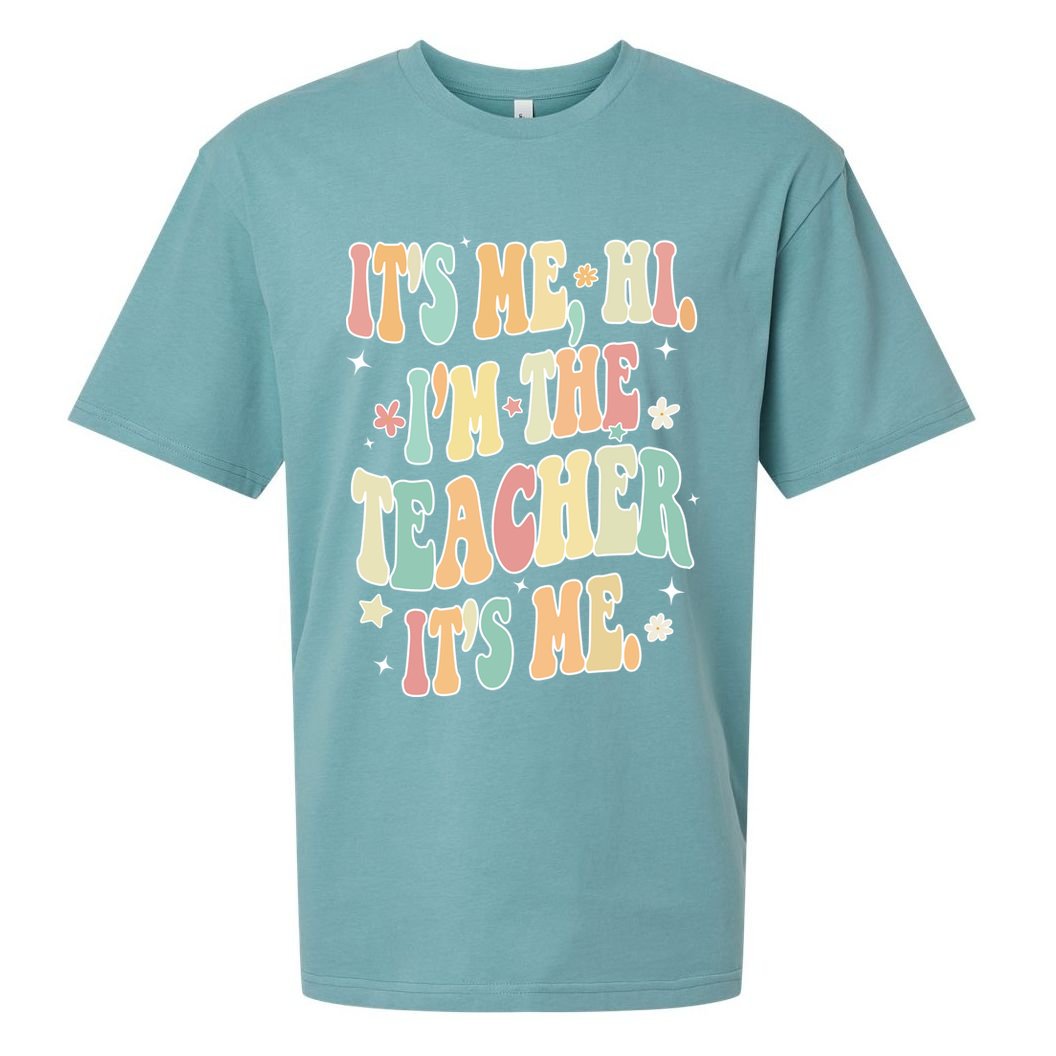 Hi Im The Teacher Its Me Funny Teacher Gift Sueded Cloud Jersey T-Shirt