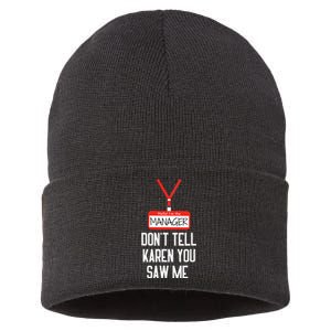 Hello IM The Manager DonT Tell Karen You Saw Me Funny Sustainable Knit Beanie