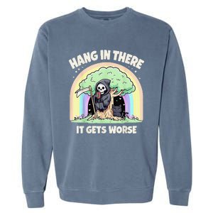 Hang In There It Gets Worse Funny Cat Skeleton Rainbow Garment-Dyed Sweatshirt