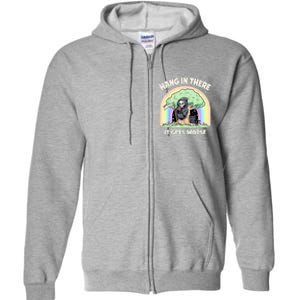 Hang In There It Gets Worse Funny Cat Skeleton Rainbow Full Zip Hoodie