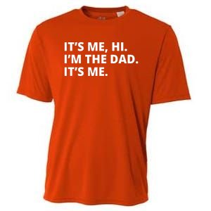 Hi I'm The Dad It's Me Funny Gift Cooling Performance Crew T-Shirt