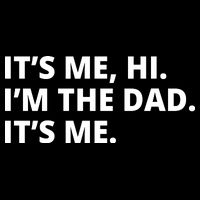 Hi I'm The Dad It's Me Funny Gift Impact Tech Backpack