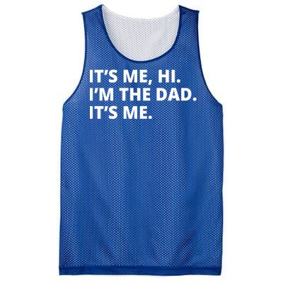 Hi I'm The Dad It's Me Funny Gift Mesh Reversible Basketball Jersey Tank