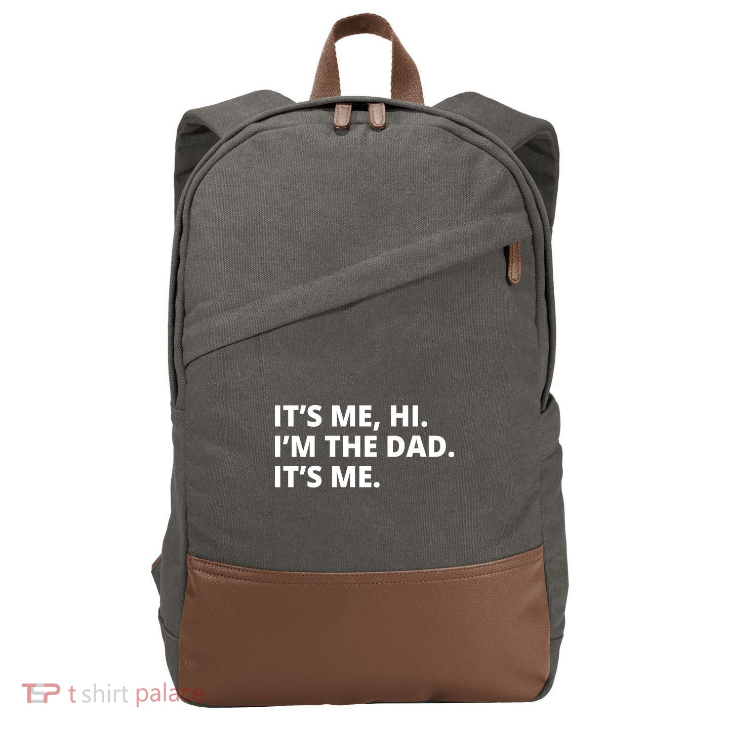 Hi I'm The Dad It's Me Funny Gift Cotton Canvas Backpack