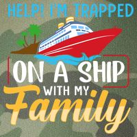 Help I'm Trapped On A Ship With My Family Family Cruise Trip Legacy Tie Dye Trucker Hat