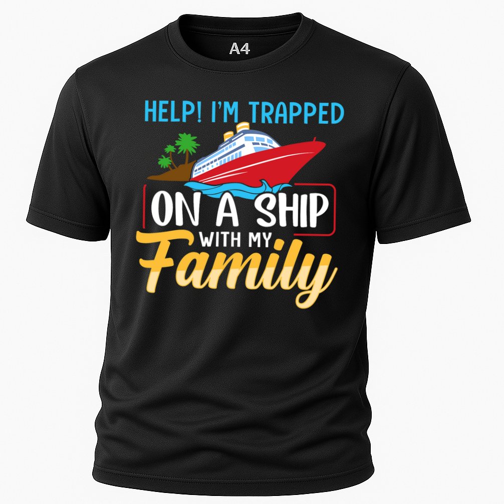 Help I'm Trapped On A Ship With My Family Family Cruise Trip Performance Shirt