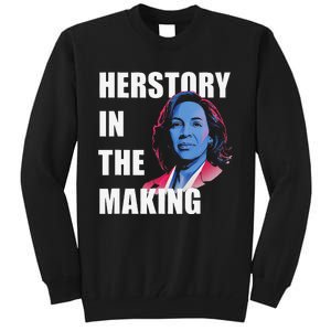 Herstory In The Making President American Flag Kamala Harris Tall Sweatshirt