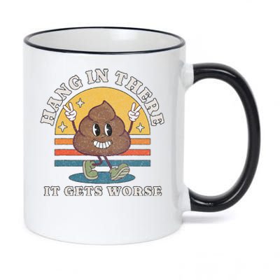 Hang In There It Gets Worse Existential Dread Vintage Poop 11oz Black Color Changing Mug