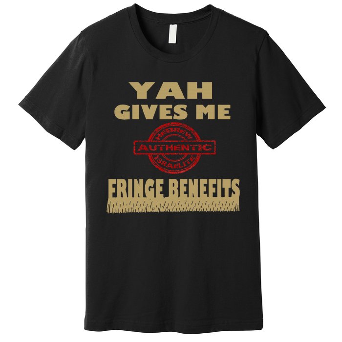 Hebrew Israelite Tribe Of Judah Hebrew Fringes YahS Chosen Premium T-Shirt