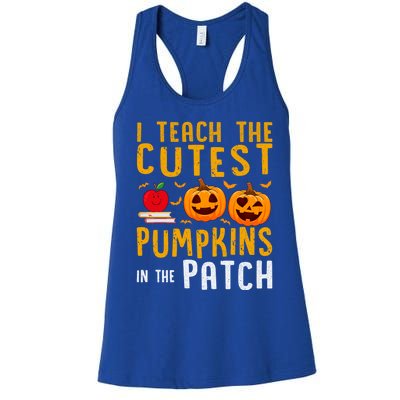 Halloween I Teach The Cutest Pumpkins In The Patch Gift Women's Racerback Tank