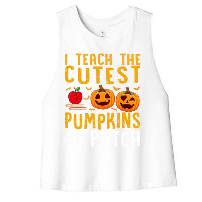 Halloween I Teach The Cutest Pumpkins In The Patch Gift Women's Racerback Cropped Tank