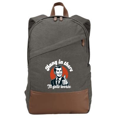 Hang In There It Gets Worse Cotton Canvas Backpack