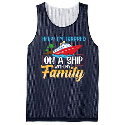 Help I'm Trapped On A Ship With My Family Family Cruise Trip Mesh Reversible Basketball Jersey Tank