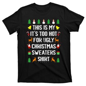 Hilarious "It's Too Hot" Christmas Sweater Alternative T-Shirt