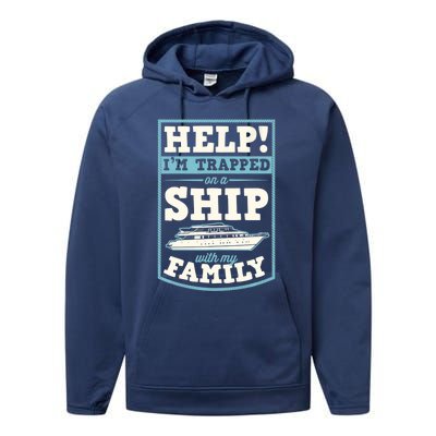 Help I'm Trapped On A Ship With My Family Family Cruise Trip Tank Top Performance Fleece Hoodie