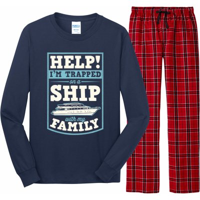 Help I'm Trapped On A Ship With My Family Family Cruise Trip Tank Top Long Sleeve Pajama Set