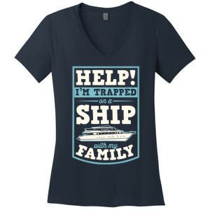 Help I'm Trapped On A Ship With My Family Family Cruise Trip Tank Top Women's V-Neck T-Shirt